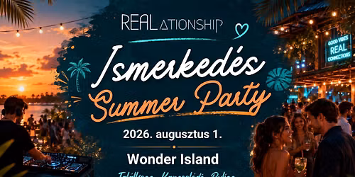 \u2600\ufe0f Ismerked\u0151s Summer Party (30-40 \u00e9v) \u2600\ufe0f