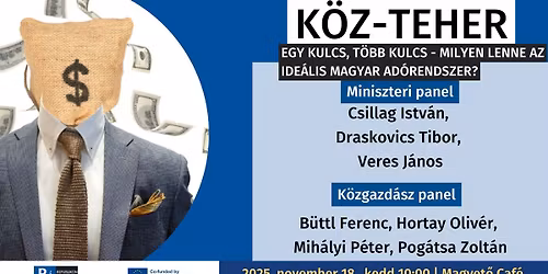 K\u00f6z-teher - Egy kulcs, t\u00f6bb kulcs - milyen lenne az ide\u00e1lis magyar ad\u00f3rendszer?