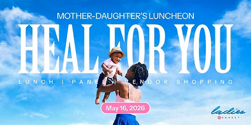 Heal for  You - Mothers Day Luncheon