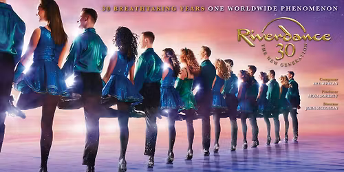 Riverdance 30: The New Generation