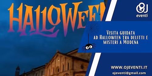 Visita guidata ad Halloween tra delitti e misteri a Modena - OJ Eventi
