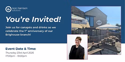 Brighouse Branch 1 Year Anniversary Event - Ison Harrison Solicitors