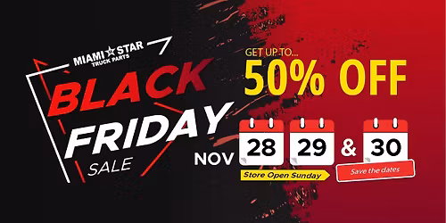 Black Friday Weekend Sale 2025 at Miami Star Truck Parts