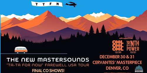2 Nights of The New Mastersounds (FINAL CO SHOWS) - Ta-Ta For Now