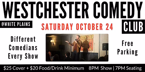 Westchester Comedy Club @ White Plains: Saturday Night Laughs - Oct 2026