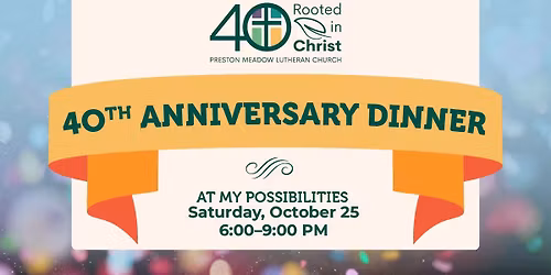 40th Anniversary Dinner