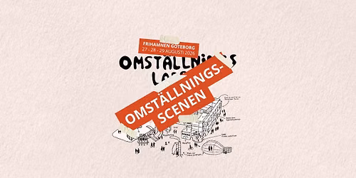 Omst\u00e4llningsScenen 27-28-29 aug