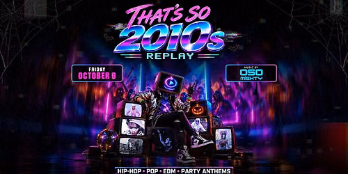 That\u2019s So 2010s Replay