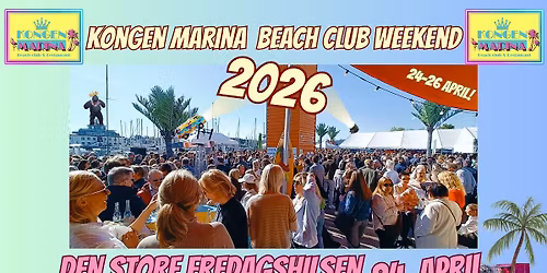 Den store fredagshilsen 2026 - Kongen Marina Beach Club Weekend