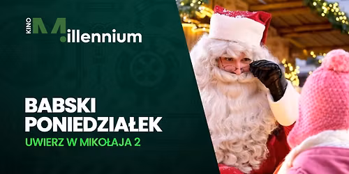 Babski Poniedzia\u0142ek - Uwierz w Miko\u0142aja 2