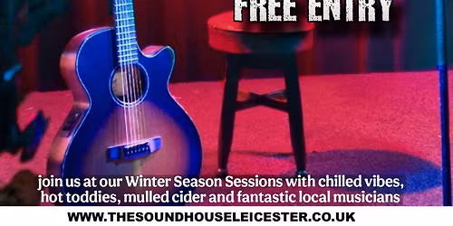 THE SOUNDHOUSE LEICESTER WINTER SESSIONS