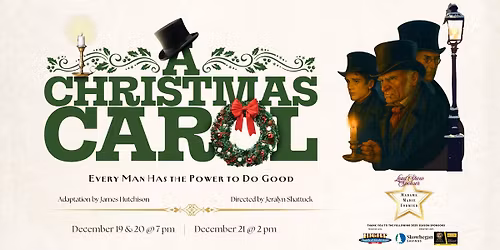A Christmas Carol: Every Man Has the Power to Do Good