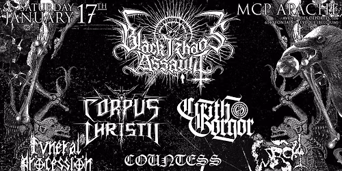 Black Khaos Assault 2026.2 - MCP-Apache - 17\/01\/2026 \/\/ CORPUS CHRISTII + CIRITH GORGOR & MORE!
