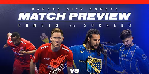 Kansas City Comets at San Diego Sockers at Frontwave Arena