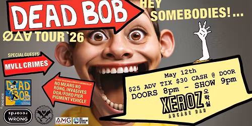 Dead Bob \/\/ MVLL CRIMES