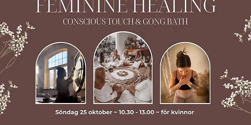 Feminine Healing ~ Conscious Touch & Gong Bath
