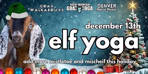 Elf Yoga - December 6th (Denver Makers Market)