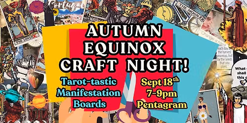 Tarot-Tastic Manifestation Boards: Autumn Equinox Craft Night