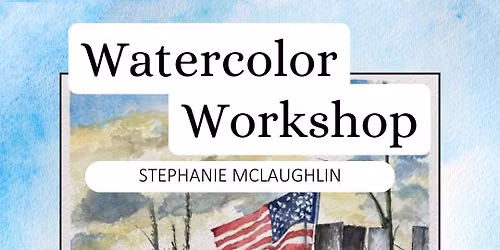 Watercolor Workshop 