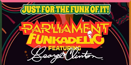 Parliament Funkadelic & George Clinton