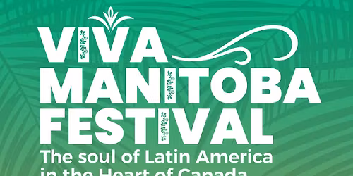 VIVA MANITOBA FESTIVAL