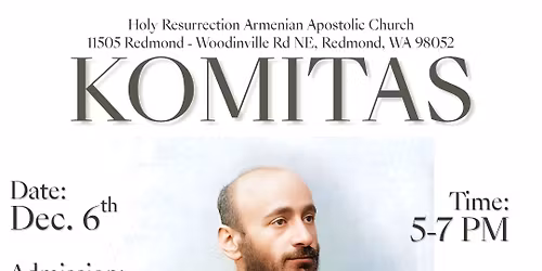 An Evening of Komitas: Divine Music and Spiritual Heritage