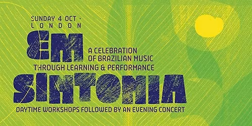 Em Sintonia: Brazilian Instrumental & Vocal Workshop (afternoon session)