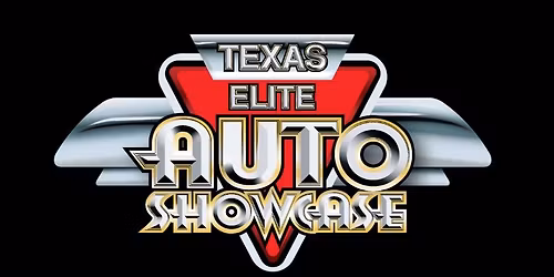 Texas Elite Auto Showcase- 3rd Annual Show