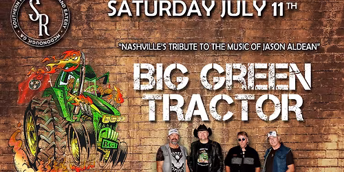 BIG GREEN TRACTOR Tribute to the Music of Jason Aldean at Southern Roots Tavern, McDonough, GA