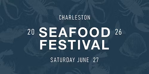 2026 Charleston Seafood Festival
