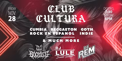 Club Cultura DJ Night - Cumbia, Reggaeton, Rock en Espanol, New Wave, Indie & More