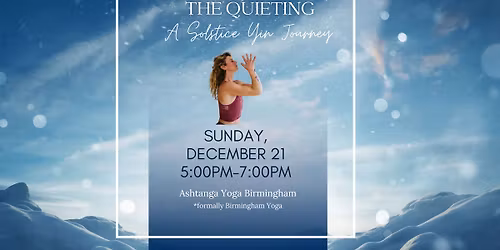 The Quieting: A Solstice Yin Journey