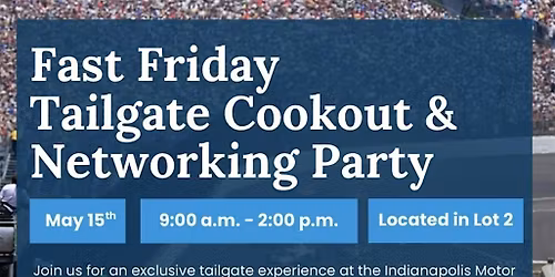 GMS Tailgate Cookout & Networking Party at Indianapolis Motor Speedway