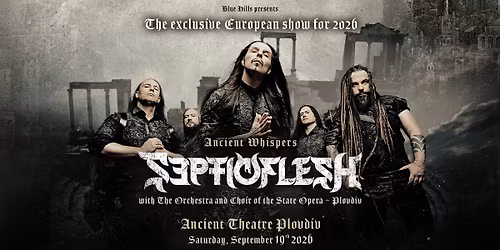 Septicflesh \ud83c\uddec\ud83c\uddf7 | Orchestra & Choir of Opera Plovdiv | Plovdiv Ancient Theatre  | 19 September 2026