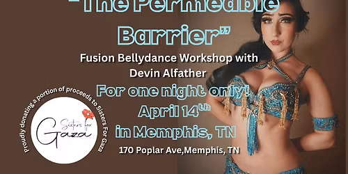 "The Permeable Barrier" Fusion Bellydance Workshop With Devin Alfather