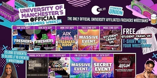 UNIVERSITY OF MANCHESTER'S OFFICIAL All Access Freshers Wristband 2026 \ud83c\udf9f\ufe0f INCLUDES MANCHESTER'S BEST CLUBS \/ BIGGEST WEEKLY STUDENT BRANDS \/ SPECIAL GUESTS INCL DANI BABES \/ SCOTT VAN DER SLUIS &amp; MUCH MORE! \u26a1\ufe0f