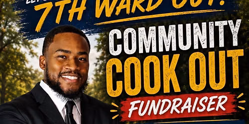 7th ward community cook out\/ Fundraiser 