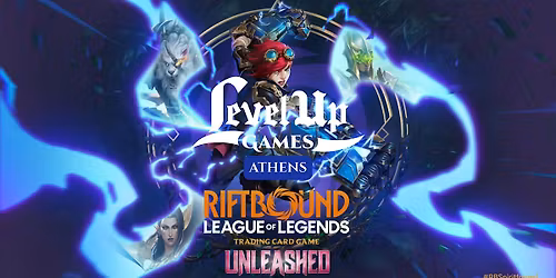 Riftbound TCG - Unleashed Pre-Rift Event - ATHENS