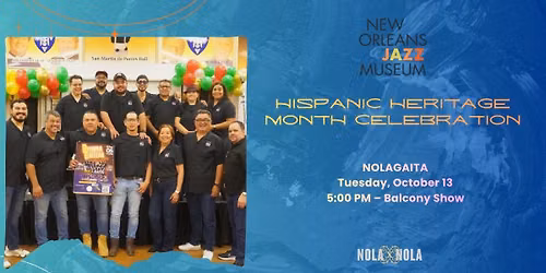 Hispanic Heritage Month Celebration: NolaGaita 