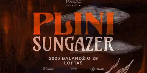 Plini (AU), Sungazer (US) \u2022 04.29 \u2022 LOFTAS
