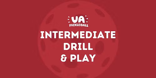 Intermediate Pickleball Drill & Play Series - 7 Sessions