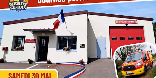 \ud83d\ude92\ud83d\udd25 JOURN\u00c9E PORTES OUVERTES \u2013 SAPEURS-POMPIERS DE MERCY-LE-BAS \ud83d\udd25\ud83d\ude92