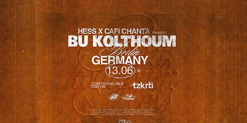 BU KOLTHOUM LIVE - BERLIN