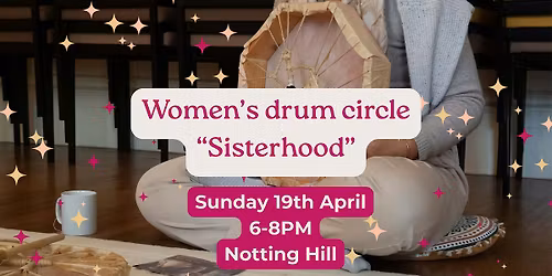 Women's circle with drums in West London - "Sisterhood"