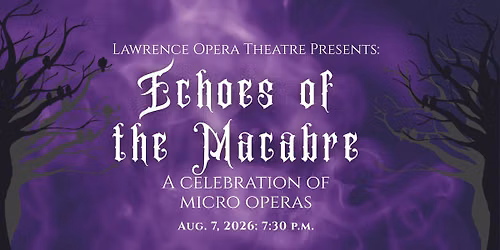 Echoes of the Macabre: A Celebration of Micro Operas