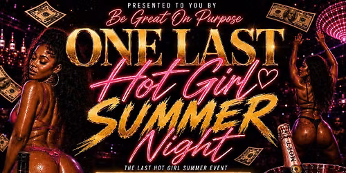 ONE LAST HOT GIRL SUMMER NIGHT