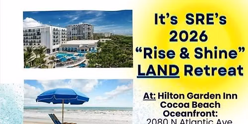 SRE's 2026 "Rise & Shine" LAND Retreat