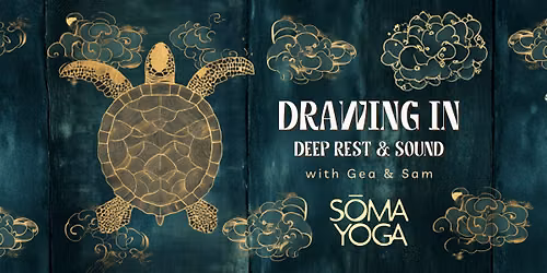 Drawing in | Deep Rest & Sound
