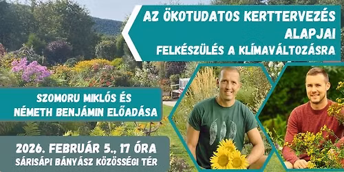 \u00d6kotudatos kerttervez\u00e9s- Szomoru Mikl\u00f3s \u00e9s N\u00e9meth Benj\u00e1min el\u0151ad\u00e1sa