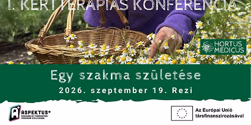 I. Kertterápiás Konferencia – Egy szakma születése